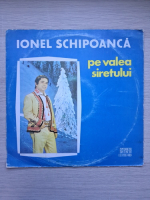 Ionel Schipoanca, Orchestra Florian Economu - Pe valea Siretului