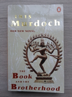 Iris Murdoch - The book and the brotherhood