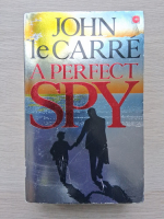 John Le Carre - A perfect spy