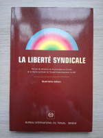 La liberte syndicale. Recueil de decisions et de principes du Comite de la liberte syndicale du Conseil d'administration du BIT