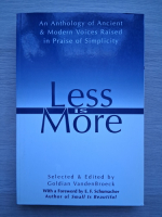 Less is more. An anthology of ancient and modern voices raised in praise of simplicity