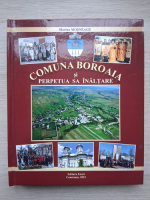 Marian Mosneagu - Comuna Boroaia si perpetua sa inaltare