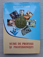 Mariana Flaiser - Nume de profesii si profesionisti