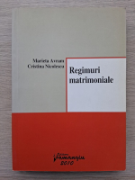 Marieta Avram, Cristina Nicolescu - Regimuri matrimoniale (putin uzata)