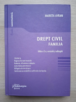 Marieta Avram - Drept civil. Familia (editia a 2-a)