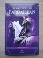 Michel Zevaco - Sfarsitul lui Pardaillan