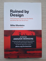 Mike Monteiro - Ruined by design. How designers destroyed the world and what we can do to fix it