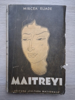 Mircea Eliade - Maitreyi (editia a doua, 1932)