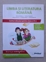 Mirela Mihaescu - Limba si literatura romana. Caietul elevului pentru clasa a III-a