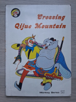Monkey series, volumul 21. Crossing Qijue Mountain