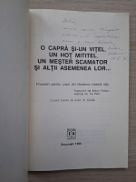 O capra si un vitel, un hot mititel, un mester scamator si altii asemenea lor (cu autograful si dedicatia lui Anton Celaru)