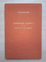 Octavian Beu - L'empereur Joseph II et la revolte de Horia (1944)