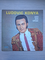Orchestra Conservatorului Ciprian Porumbescu din Bucuresti, Carol Litvin, Ludovic Konya - Arii din opere