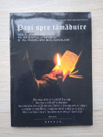  Pasi spre tamaduire. Anul omagial al sfantului  maslu si al ingrijirii  bolnavilor