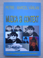 Petre Marcel Varlan - Muzica si context