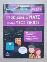 Probleme de mate pentru mici genii, clasa a III-a (9-10 ani)