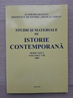 Revista Studii si materiale de istorie contemporana, serie noua, volumul 8, 2009