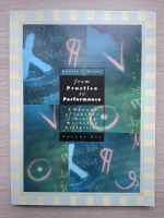 Richard A. Murphy - From practice to performance. A manual of teacher training workshop activities (volumul 1)