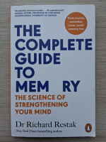 Richard Restak - The complete guide to memory. The science of strengthening your mind