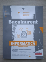 Silvia Grecu, Lucian Miron - Bacalaureat, informatica. Limbajul C++