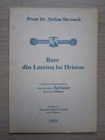 Stefan Slevoaca - Raze din Lumina lui Hristos