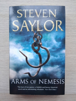Steven Saylor - Arms of Nemesis