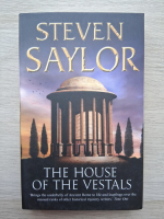 Steven Saylor - The house of the vestals