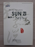 Sun Zi - Sun zi says. Wise men talking series