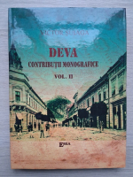 Victor I. Suiaga - Deva. Contributii monografice (volumul 2)
