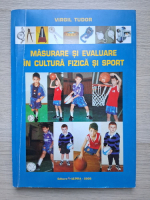 Virgil Tudor - Masurare si evaluare in cultura fizica si sport