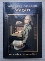 Wolfgang Amadeus Mozart. Grandes biografias