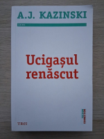 A. J. Kazinski - Ucigasul renascut