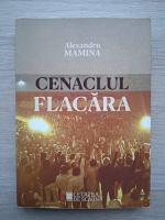 Alexandru Mamina - Cenaclul Flacara