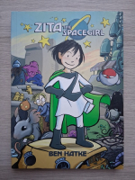 Ben Hatke - Zita the Spacegirl