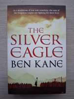Ben Kane - The silver eagle