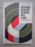 C. Oprea, R. Badoiu - Metalurgia metalelor neferoase grele si rare. Manual pentru licee industriale cu profil de metalurgie