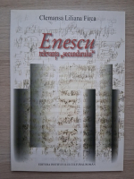 Clemansa Liliana Firca - Enescu. Relevanta secundarului