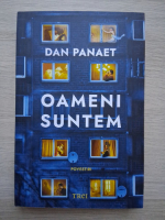 Dan Panaet - Oameni suntem