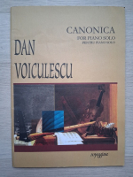 Dan Voiculescu - Canonica pentru pian solo