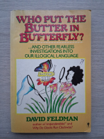 David Feldman - Who put the butter in butterfly?