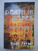 Dean Fetzer - Death in amber