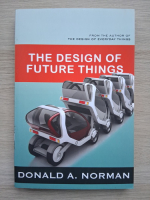 Donald Arthur Norman - The design of future things