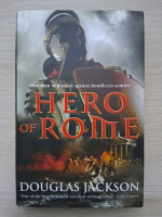 Douglas Jackson - Hero of Rome