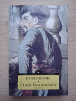 Fedor Dostoievski - Fratii Karamazov (volumul 1)