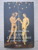 Filon din Alexandria - Despre crearea lumii potrivit lui Moise