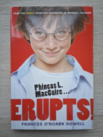 Frances O Roark Dowell - Erupts
