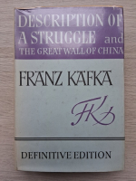 Franz Kafka - Description of a struggle and The great wall of China