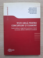 Gabriela Raducan, Mihai Adrian Hotca - Teste grila pentru concursuri si examene