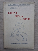 Iacob Lazar, Teodor Nes - Bihorul straja la hotare (1933)