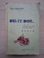 Ioan Ciocarlan - Du-te dor (1938)